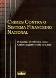 Crimes Contra o Sistema Financeiro Nacional