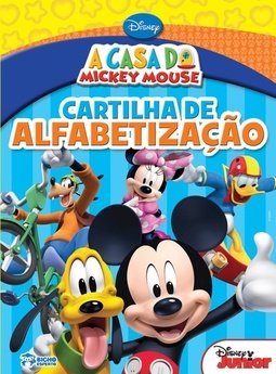 CARTILHA DE ALFABETIZACAO - A CASA DO MICKEY MOUSE