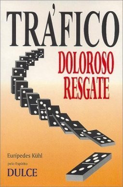 Tráfico: Doloroso Resgate