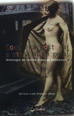 Como Era Gostosa a Minha Alienígena!
