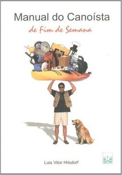 Manual do Canoísta de Fim de Semana