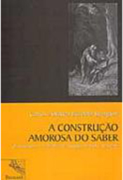 A Construção Amorosa do Saber
