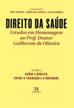 Direito da saúde: saúde e direito: entre a tradição e a novidade