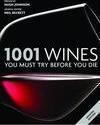 1001 WINES YOU MUST TRY BEFORE YOU DIE