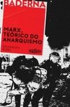 Marx, teórico do anarquismo #1