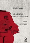 O mundo de parmênides - 2ª edição: ensaios sobre o iluminismo pré-socrático
