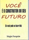 VOCÊ É O CONSTRUTOR DO SEU FUTURO (01 #01)