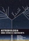 Astrobiologia : uma ciência emergente