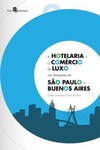A hotelaria e o comércio de luxo nas metrópoles de São Paulo e Buenos Aires