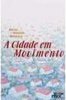 A Cidade em Movimento