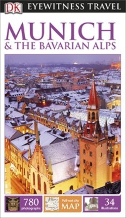 DK Eyewitness Munich and the Bavarian Alps