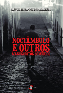 Noctâmbulo e outros manuscritos sombrios