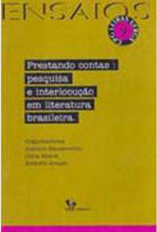 Prestando Contas: Pesquisa e Interlocução em Literatura Brasileira