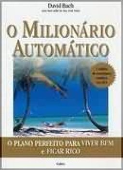 O Milionário Automático