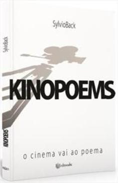 KINOPOEMS: O CINEMA VAI AO POEMA