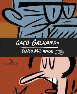 CINCO MIL ANOS: E (QUASE) TODAS AS TIRAS