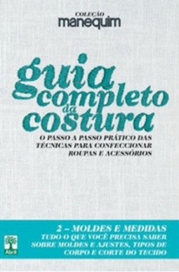 Guia Completo da Costura (Manequim #2)
