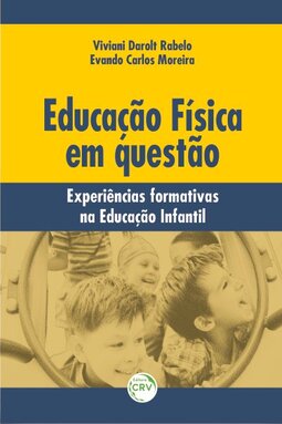 Educação física em questão: experiências formativas na educação infantil
