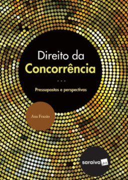 Direito da concorrência: pressupostos e perspectivas