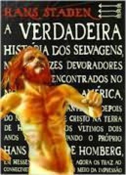 Verdadeira Historia dos Selvagens, Nus e Ferozes..