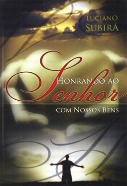 Honrando ao Senhor com nossos bens