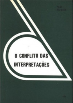 O Conflito das Interpretações (Série Logoteca)