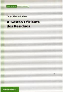A Gestão Eficiente dos Resíduos