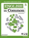 English in common 5: Teacher's resource book with ActiveTeach