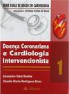 Doença Coronariana e Cardiologia Intervencionista