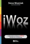 iWoz: A verdadeira história da Apple segundo seu cofundador