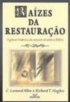 Raízes da Restauração: a Gênese Histórica do Conceito...