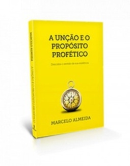 A Unção e o Propósito Profético