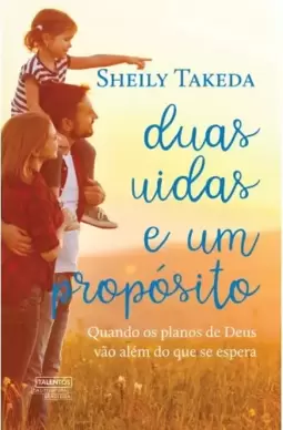 Duas vidas e um propósito