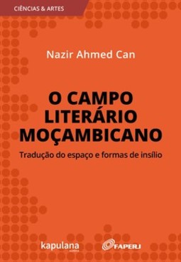 O campo literário moçambicano: tradução do espaço e formas de insílio