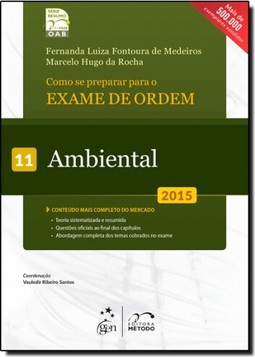 Como Se Preparar Para A 1? Fase - Vol. 11 - Exame De Ordem - Ambiental