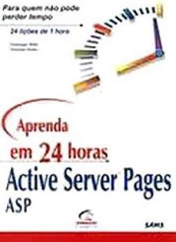 Aprenda em 24 Horas Active Server Pages ASP