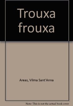 Trouxa Frouxa
