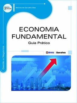 Economia fundamental: guia prático