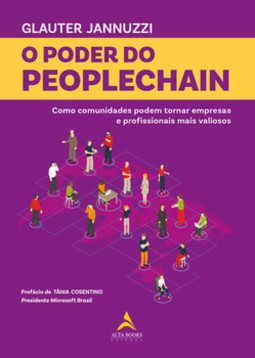 O poder do peoplechain: como comunidades podem tornar empresas e profissionais mais valiosos