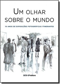 Um olhar sobre o mundo