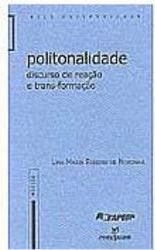 Politonalidade: Discurso de Reação e Trans-Formação