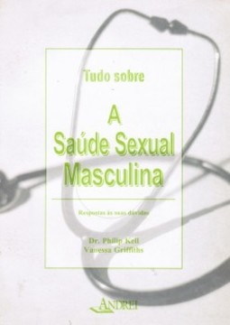 Tudo sobre a saúde sexual masculina: respostas às suas dúvidas