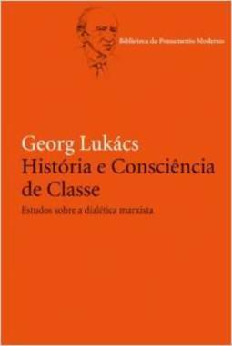 HISTORIA E CONSCIENCIA DE CLASSE