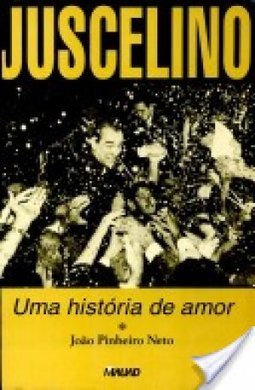 Juscelino: uma História de Amor