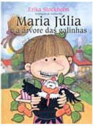 Maria Júlia e a Árvore das Galinhas
