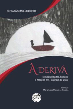 À deriva: temporalidades, história e filosofia em Paulinho da Viola