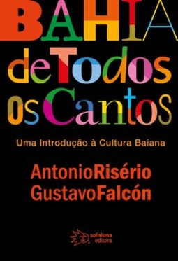 Bahia de todos os cantos: uma introdução à cultura baiana