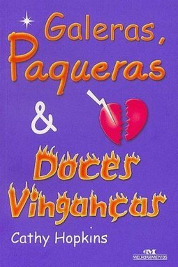 Galeras, Paqueras & Doces Vinganças