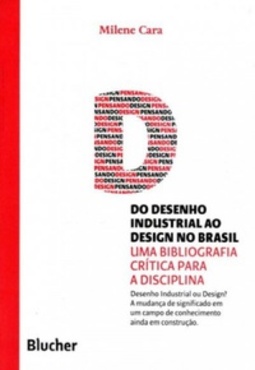 Do desenho industrial ao design no Brasil (Pensando o Design)