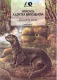 Lauacaca, a Lontra Brincalhona